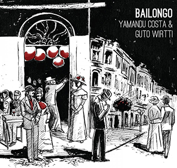Bailongo - Yamandú Costa | Guto Wirtti